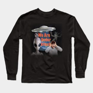 Alien, Earth Are Under Attack By Aliens. Long Sleeve T-Shirt